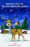 Wünsch dich ins Wunder-Weihnachtsland Band 4 (eBook, ePUB)