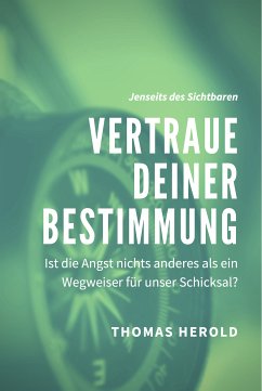 Vertraue Deiner Bestimmung (eBook, ePUB) - Herold, Thomas