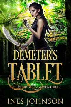 Demeter's Tablet (a Nia Rivers Adventure, #2) (eBook, ePUB) - Johnson, Ines