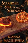 Scourges, Spells, and Serenades (eBook, ePUB)
