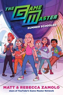 The Game Master: Summer Schooled (eBook, ePUB) - Zamolo, Rebecca; Slays, Matt