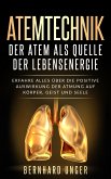 Atemtechnik-Der Atem als Quelle der Lebensenergie (eBook, ePUB)