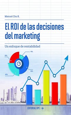 El ROI de las decisiones del marketing (eBook, ePUB) - Chu Rubio, Manuel