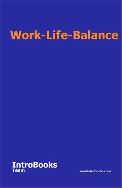 Work-Life-Balance (eBook, ePUB) - Team, IntroBooks