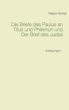 Die Briefe des Paulus an Titus und Philemon und Der Brief des Judas (eBook, ePUB)