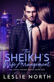 The Sheikh's Wife Arrangement (The Safar Sheikhs Series, #1) (eBook, ePUB)