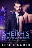 The Sheikh's Wife Arrangement (The Safar Sheikhs Series, #1) (eBook, ePUB) The Sheikh's Wife Arrangement (The Safar Sheikhs Series, #1) (eBook, ePUB)