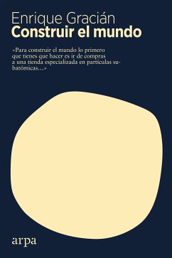 Construir el mundo (eBook, ePUB) - Gracián, Enrique