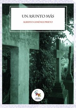 Un asunto más (eBook, ePUB) - Giménez Prieto, Alberto