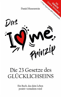 Das I Love Me Prinzip (eBook, ePUB) - Hauenstein, Daniel