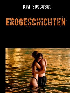 Erogeschichten (eBook, ePUB) - Succubus, Kim