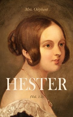 HESTER (Vol. 1-3) (eBook, ePUB) - Oliphant, Mrs.