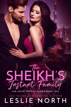 The Sheikh's Instant Family (The Safar Sheikhs Series, #2) (eBook, ePUB) - North, Leslie