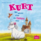 Wer möchte schon ein Einhorn sein? / Kurt Einhorn Bd.1 (MP3-Download)