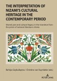 The Interpretation of Nizami¿s Cultural Heritage in the Contemporary Period