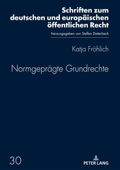 Normgeprägte Grundrechte - Fröhlich, Katja