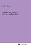 Lehrbuch der Muskel- und Nervenphysiologie