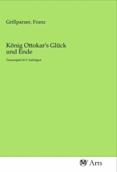 König Ottokar's Glück und Ende