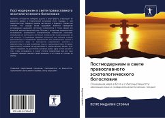 Postmodernizm w swete prawoslawnogo äshatologicheskogo bogoslowiq - Madalin Stefan, Petre