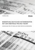 Bewertung deutscher Aktienrenditen mit der Arbitrage Pricing Theory. Grundlagen von APT-Modellen sowie praktische Anwendung