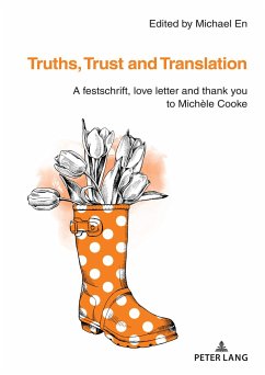 Truths, Trust and Translation