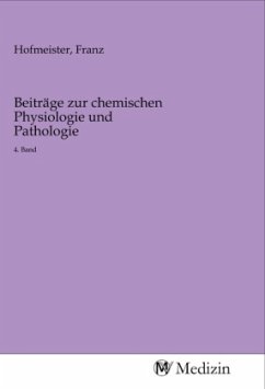 Beiträge zur chemischen Physiologie und Pathologie