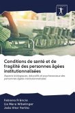 Conditions de santé et de fragilité des personnes âgées institutionnalisées