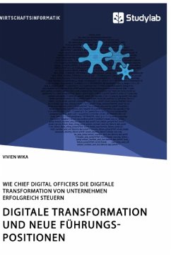 Digitale Transformation und neue Führungspositionen. Wie Chief Digital Officers die digitale Transformation von Unternehmen erfolgreich steuern - Wika, Vivien