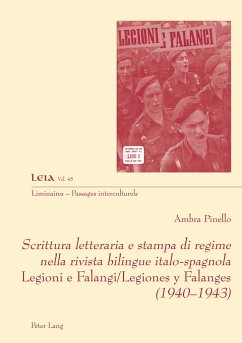 Scrittura letteraria e stampa di regime nella rivista bilingue italo-spagnola Legioni e Falangi/Legiones y Falanges (1940-1943) - Pinello, Ambra