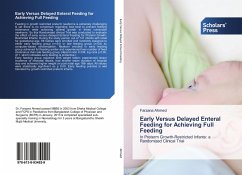 Early Versus Delayed Enteral Feeding for Achieving Full Feeding - Ahmed, Farzana