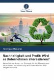 Nachhaltigkeit und Profit: Wird es Unternehmen interessieren?