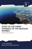 STUDY OF THE FOREST DYNAMICS OF THE ANGOLAN MIOMBO