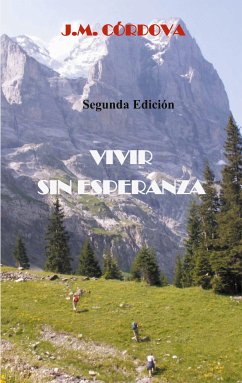 Vivir Sin Esperanza (eBook, ePUB)