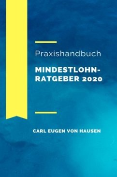 Mindestlohnratgeber 2020 - Hausen, Carl Eugen von