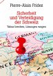 Sicherheit und Verteidigung der Schweiz - Bild 1