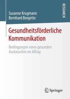 Gesundheitsförderliche Kommunikation - Krugmann, Susanne;Borgetto, Bernhard