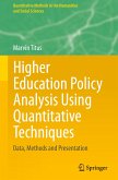 Higher Education Policy Analysis Using Quantitative Techniques