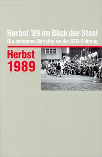 Herbst '89 im Blick der Stasi