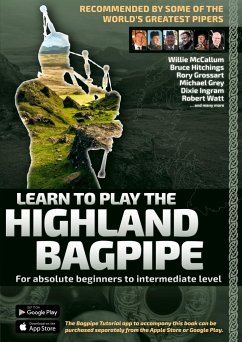 Learn to Play the Highland Bagpipe - Recommended by some of the world´s greatest pipers - Hambsch, Andreas