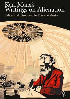 Karl Marx's Writings on Alienation - Musto, Marcello
