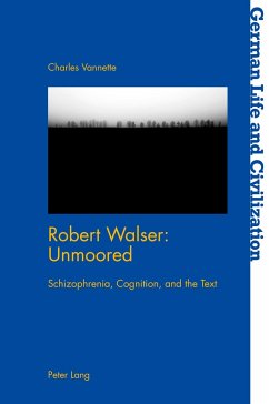 Robert Walser: Unmoored - Vannette, Charles