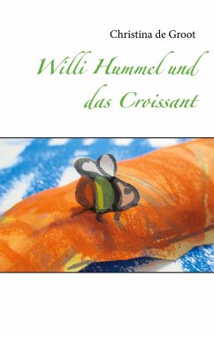 Willi Hummel und das Croissant - de Groot, Christina