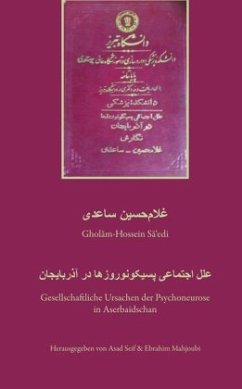 Gesellschaftliche Ursachen der Psychoneurose in Aserbaidschan - Saedi, Gholamhossein