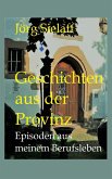 Geschichten aus der Provinz