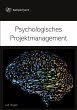 Psychologisches Projektmanagement - Bild 1