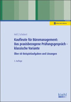 Kaufleute für Büromanagement: Das praxisbezogene Prüfungsgespräch - klassische Variante - Heß, Ute;Schubert, Michaela