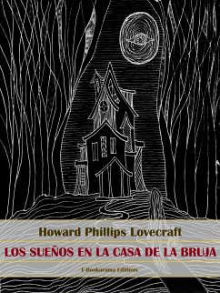Los sueños en la casa de la bruja (eBook, ePUB) - Phillips Lovecraft, Howard