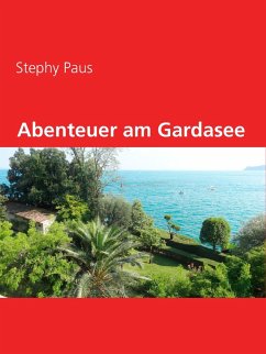 Abenteuer am Gardasee (eBook, ePUB)