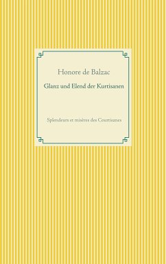 Glanz und Elend der Kurtisanen (eBook, ePUB) - Balzac, Honore de