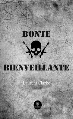 Bonté bienveillante (eBook, ePUB) - Clarke, Laurent